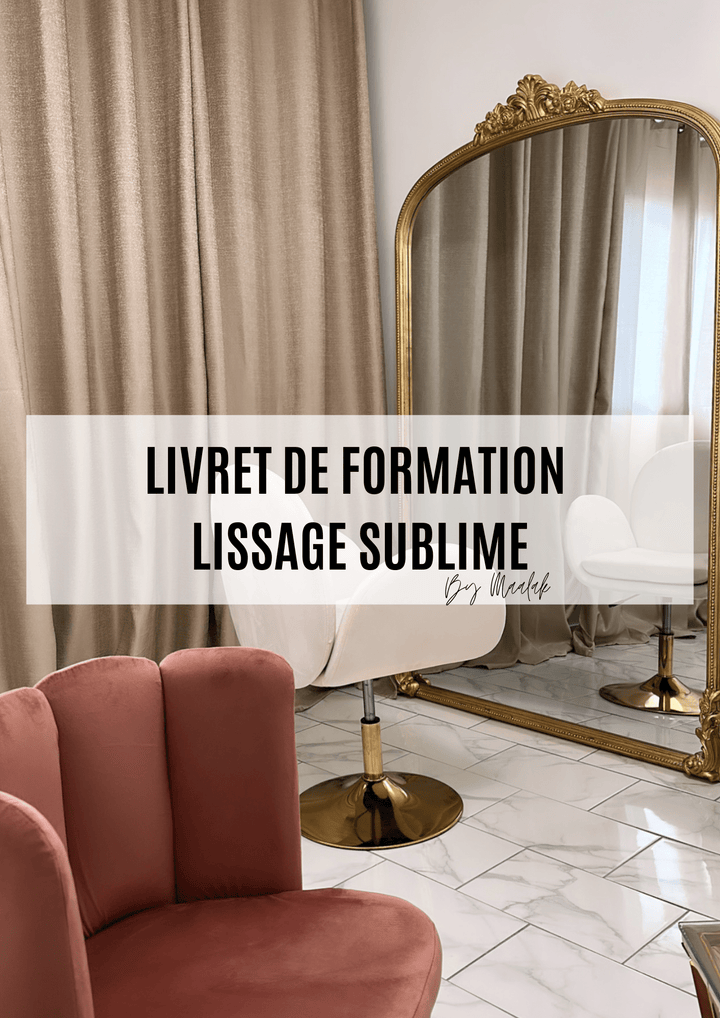 Formation Lissage 1ère & 2ème génération – Ebook + Accès Expert – Lissage professionnel par Lissage Sublime LISSAGE SUBLIMELissage Sublime